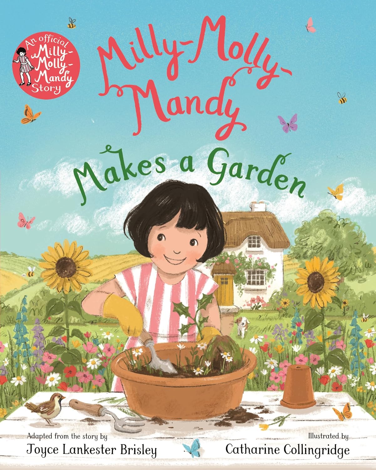 Milly-molly-mandy Makes a Garden: A Gorgeous Picture Book Adaptation of the Classic Adventure Story