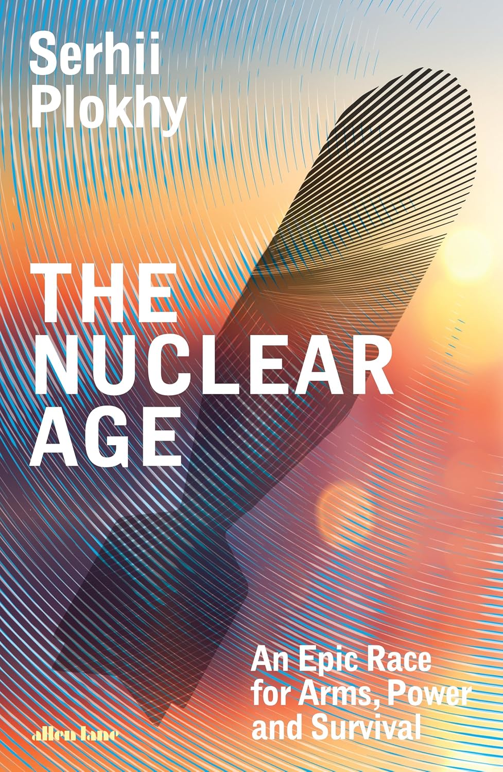 Nuclear Age: An Epic Race for Arms, Power and Survival