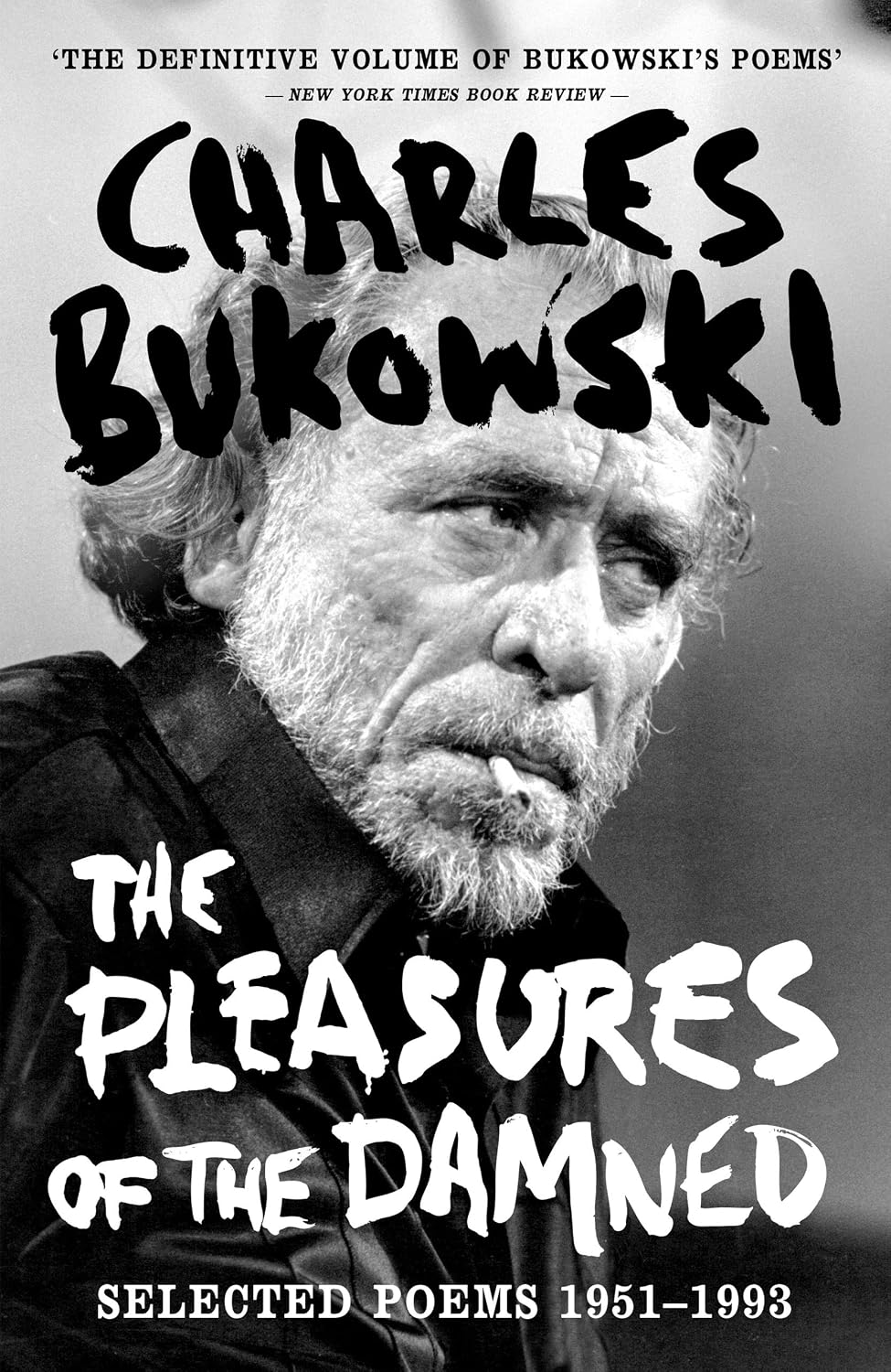 Pleasures of the Damned: Selected Poems 1951-1993