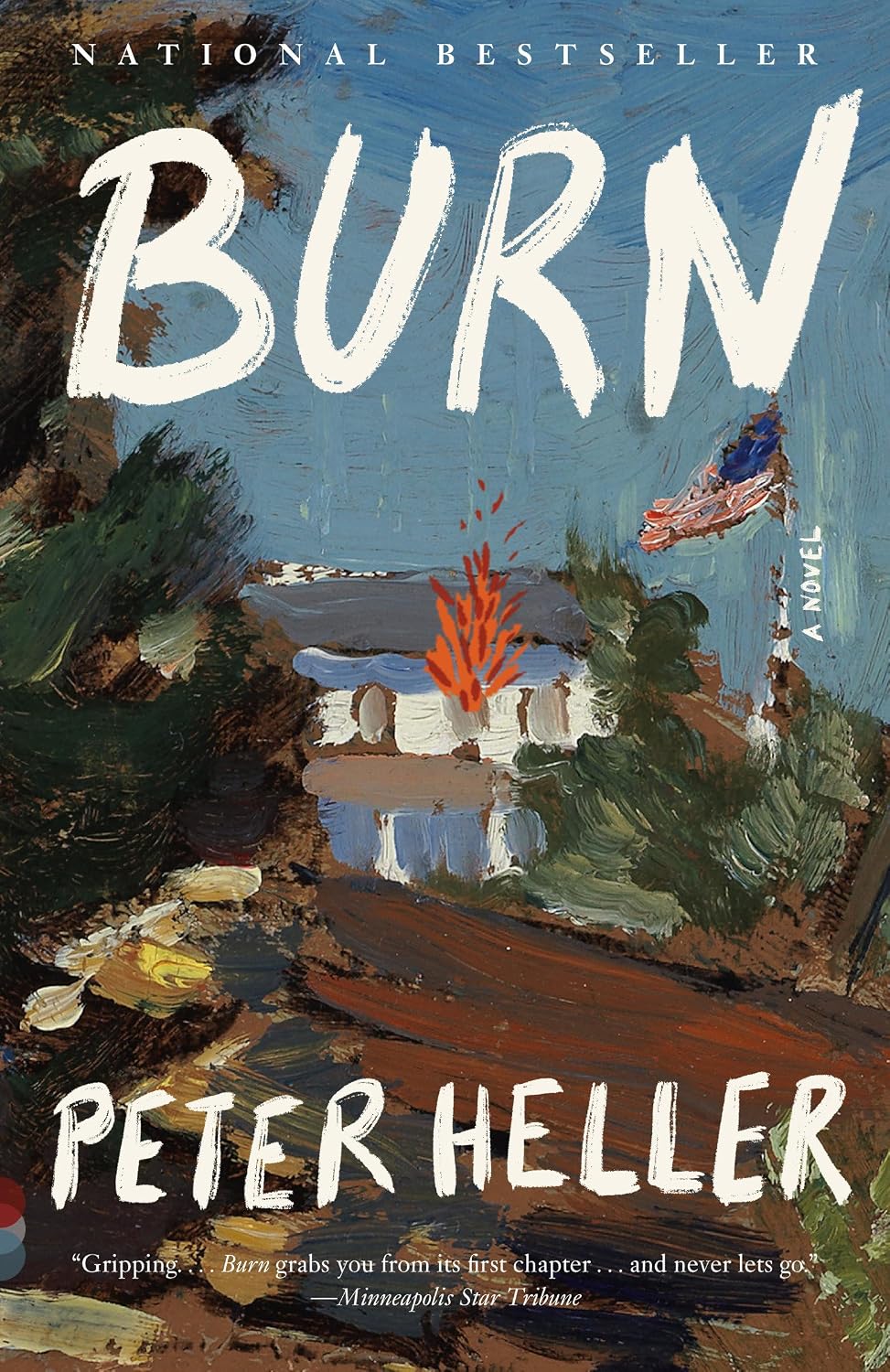 Burn: a Novel