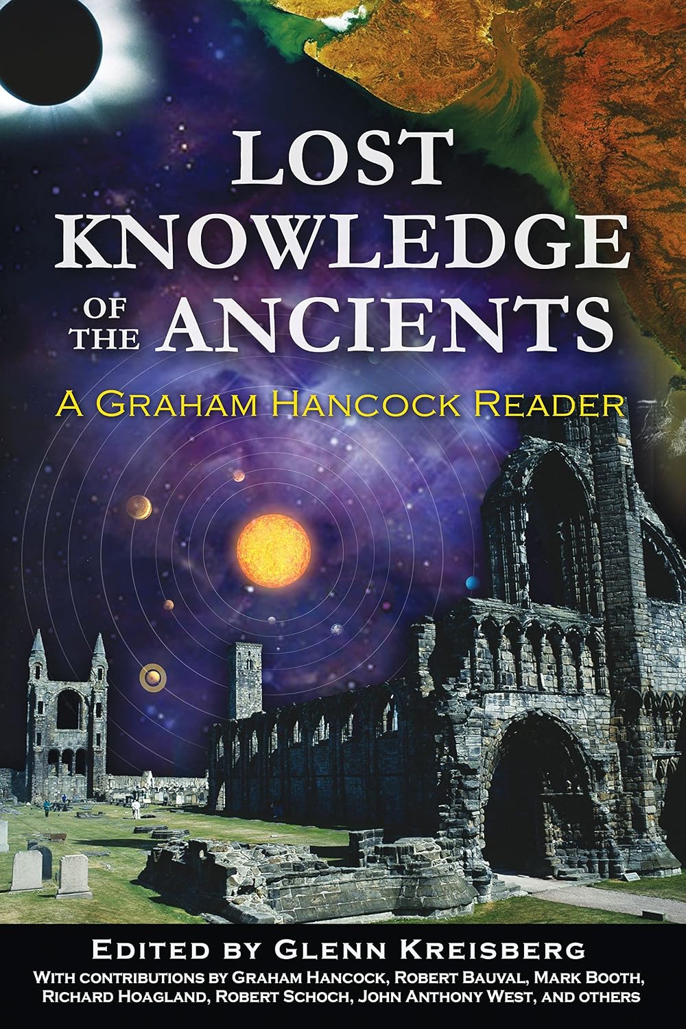 Lost Knowledge Of The Ancients A Graham Hancock Reader
