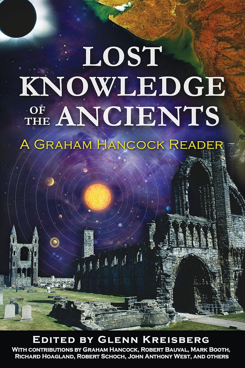 Lost Knowledge Of The Ancients A Graham Hancock Reader