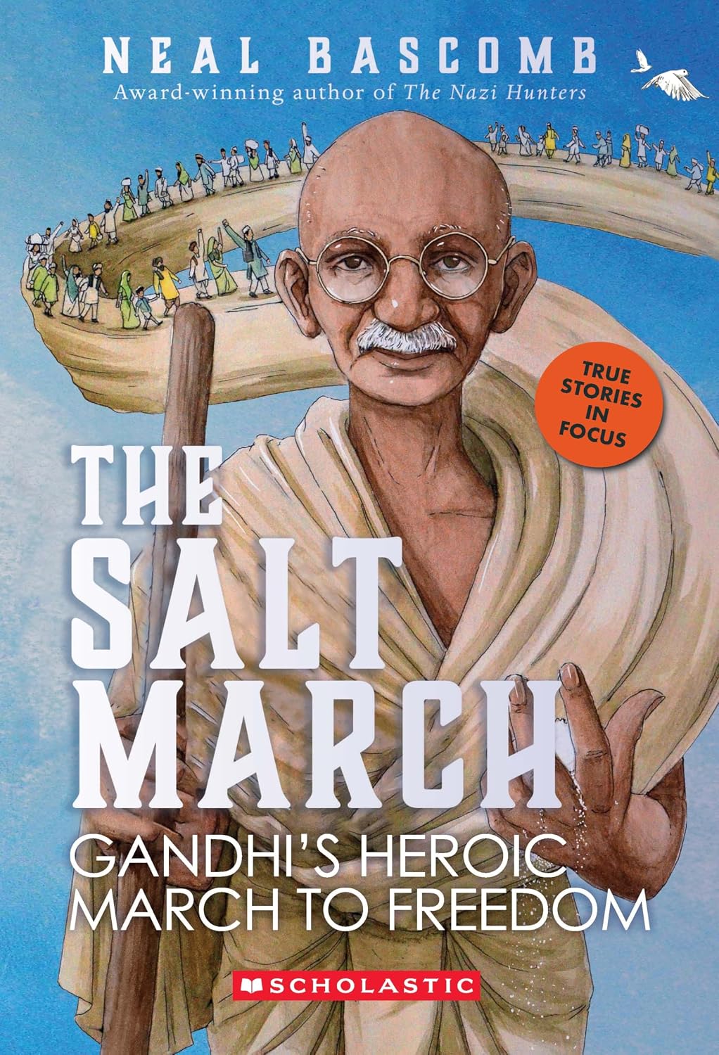 The Salt March: Gandhi's Heroic March to Freedom
