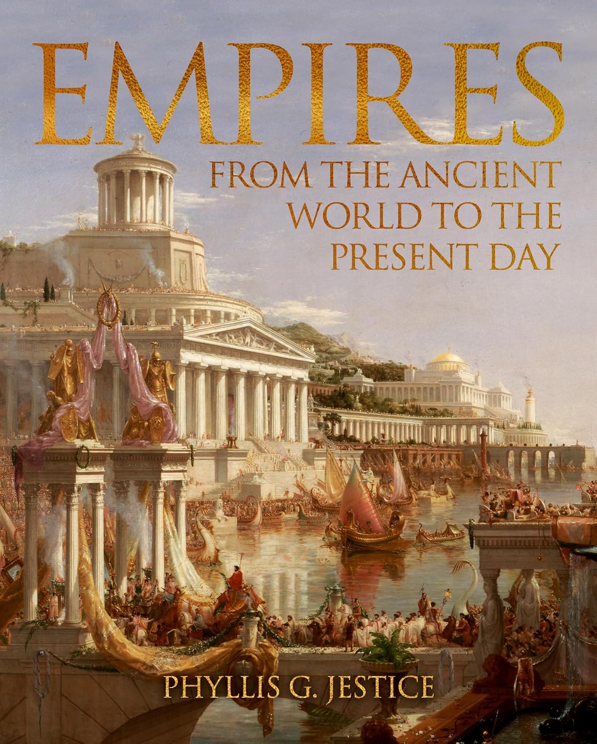 Empires: From the Ancient World to the Present Day