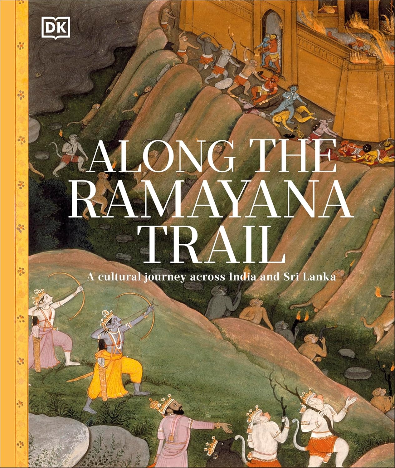 Along the Ramayana Trail: a Cultural Journey Across India and Sri Lanka
