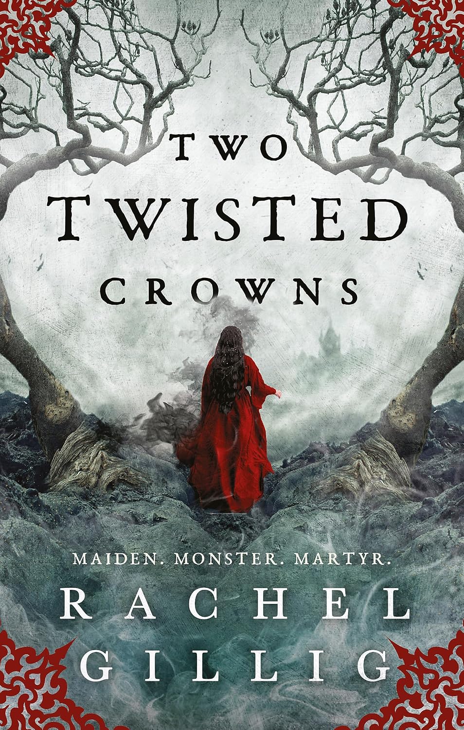Two Twisted Crowns: Maiden. Monster. Martyr