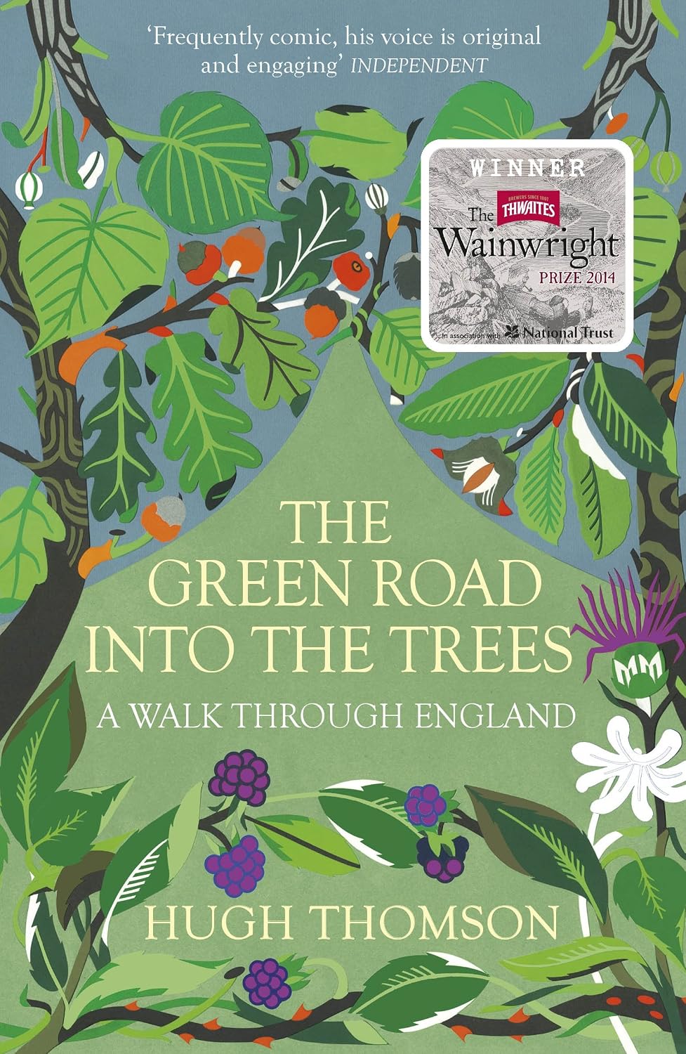 The Green Road Into The Trees An Exploration Of England