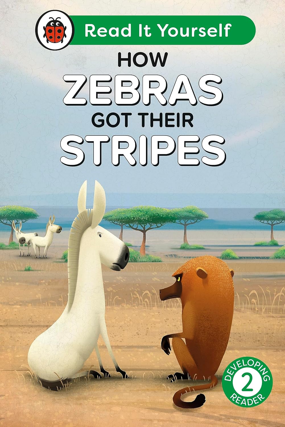 How Zebras Got Their Stripes: Read it Yourself - Level 2 Developing Reader