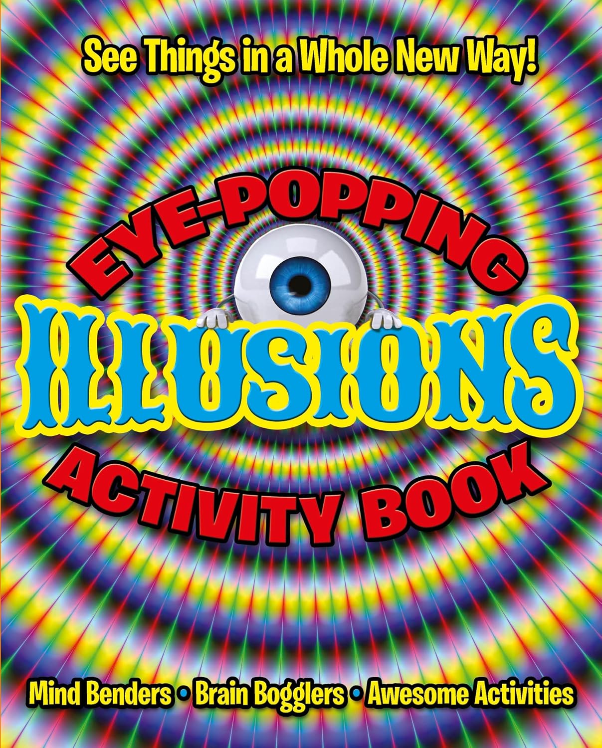 Eye-Popping Illusions Activity Book
