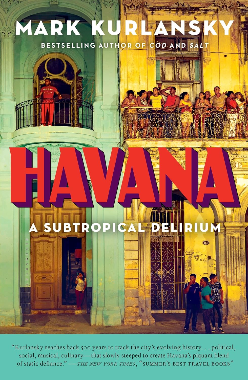 Havana: a Subtropical Delirium