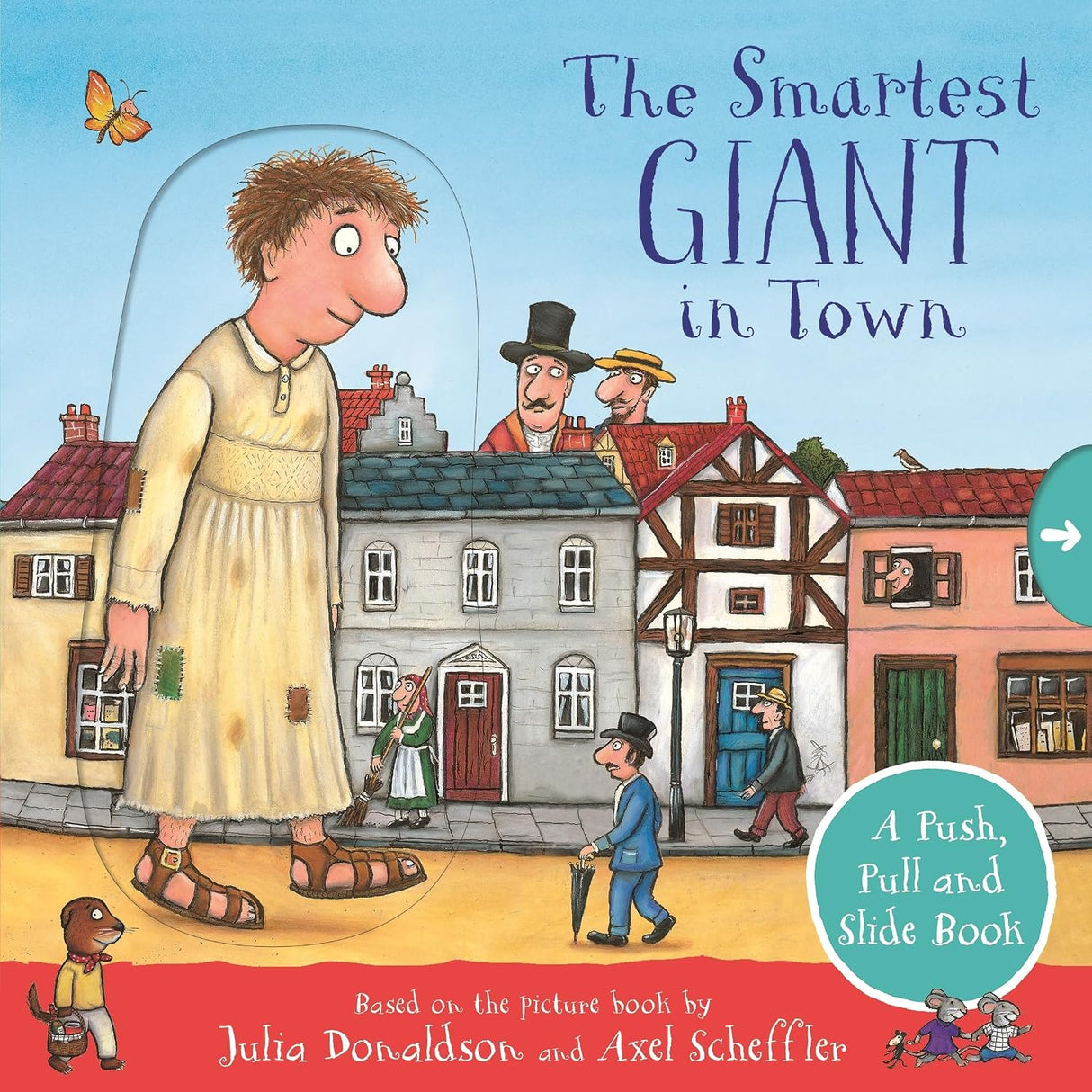 Smartest Giant in Town: a Push, Pull and Slide Book