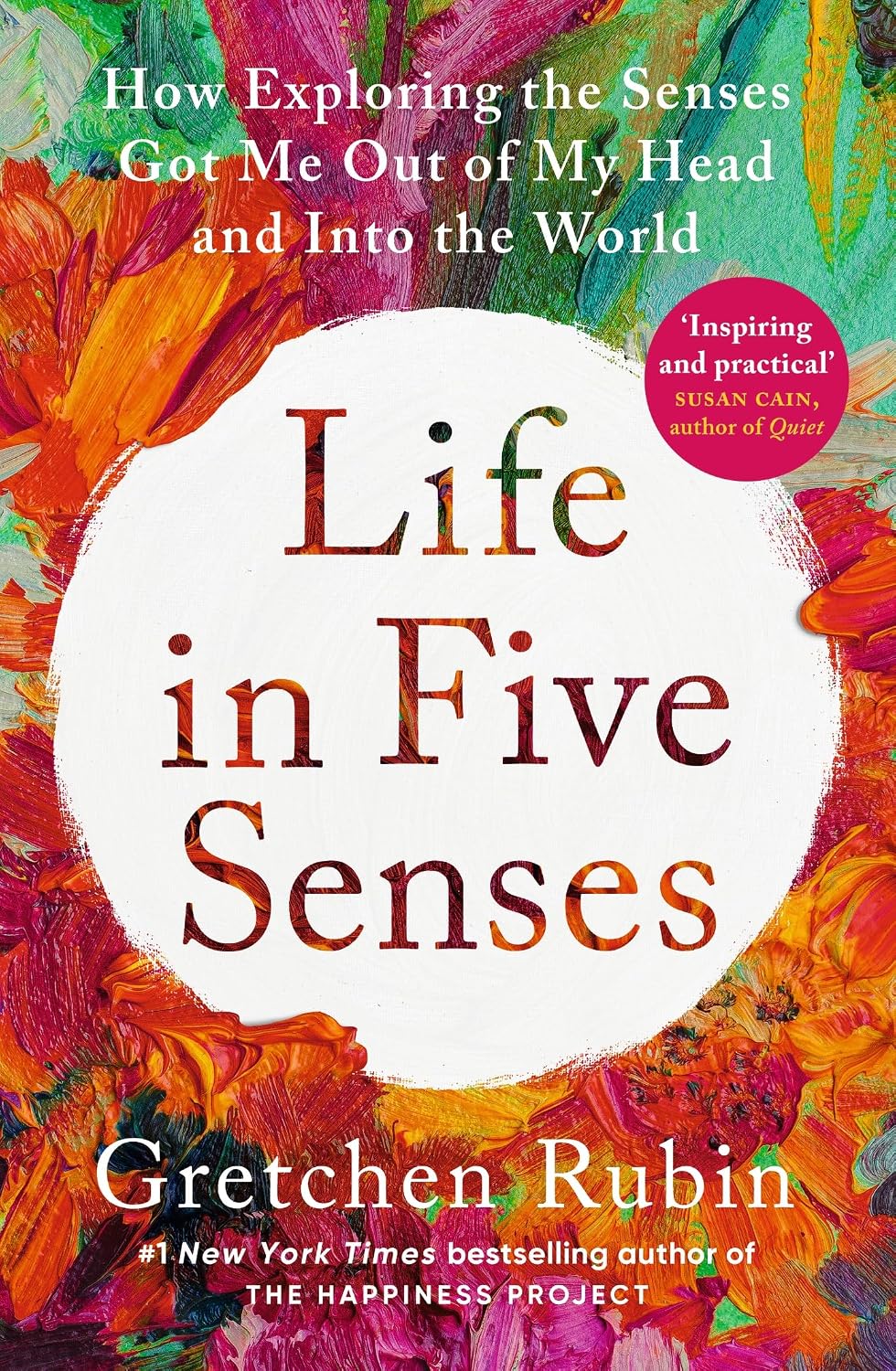 Life in Five Senses: How Exploring the Senses Got Me Out of My Head and into the World