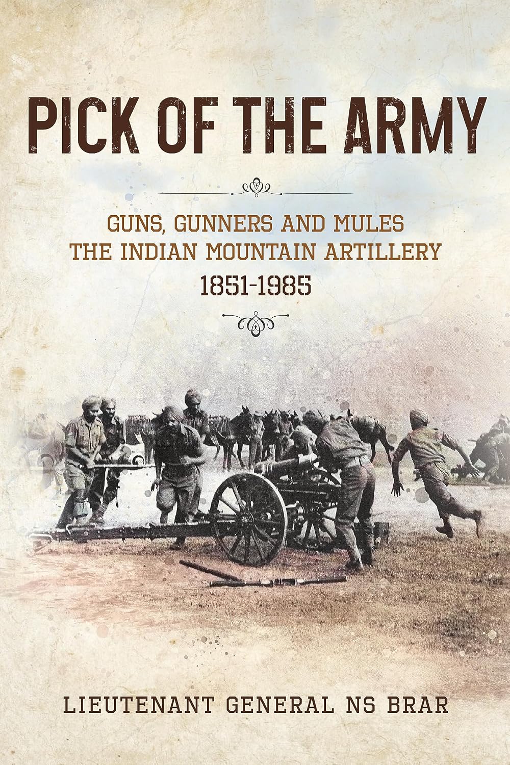 Pick of the Army: Guns, Gunners and Mules