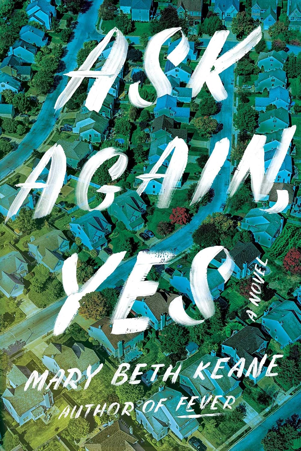 Ask Again, Yes