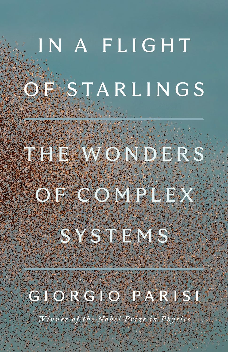 In a Flight of Starlings: How Nature Unlocks the Wonders of Physics