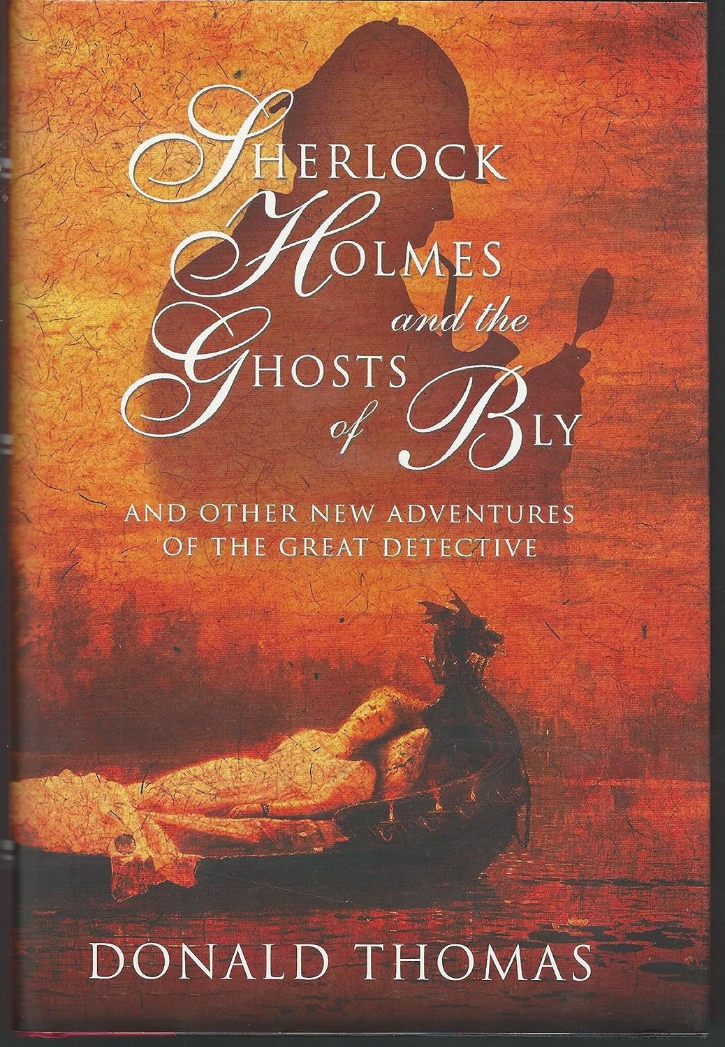 Sherlock Holmes and the Ghosts of Bly: And Other New Adventures Of The Great Detective