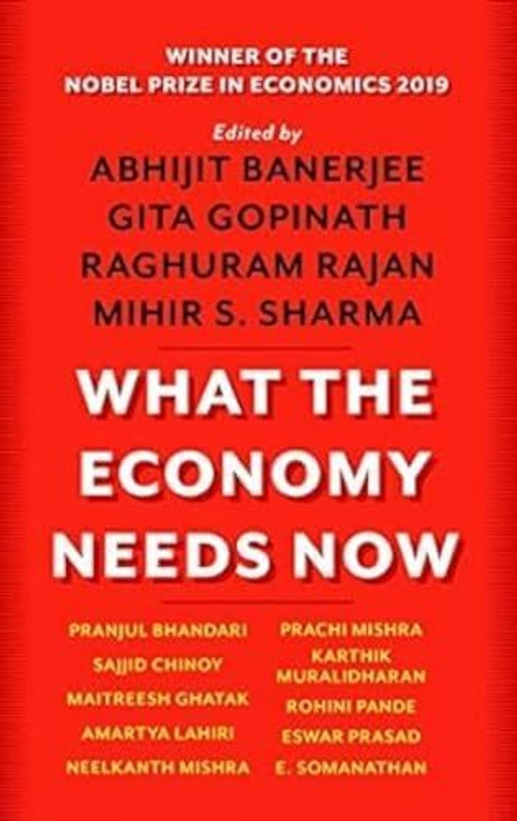What the Economy Needs Now
