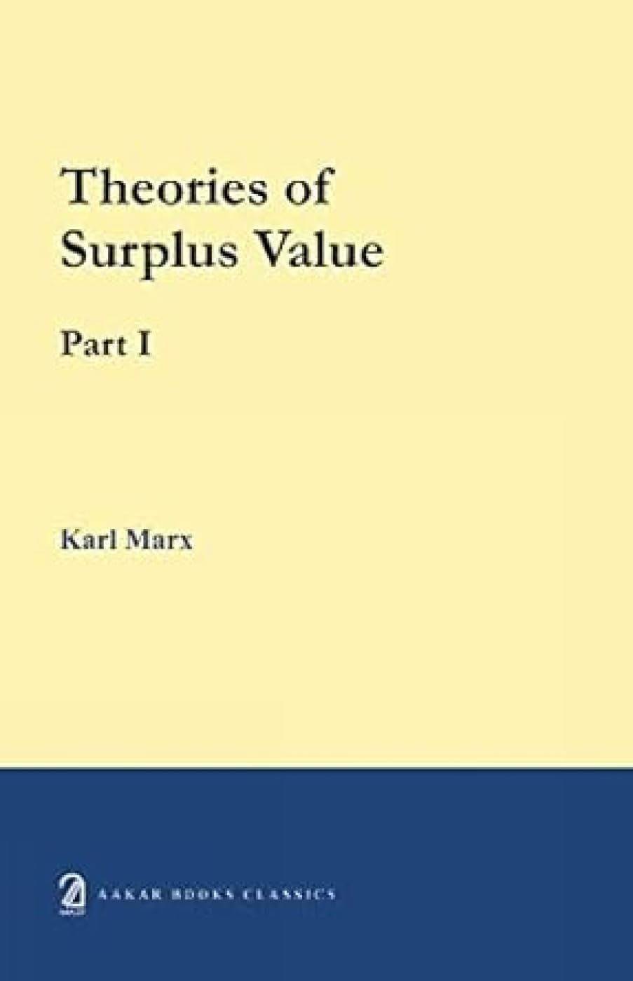 Theories of Surplus Value Part 1