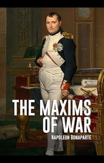 Napoleon's Maxims of War