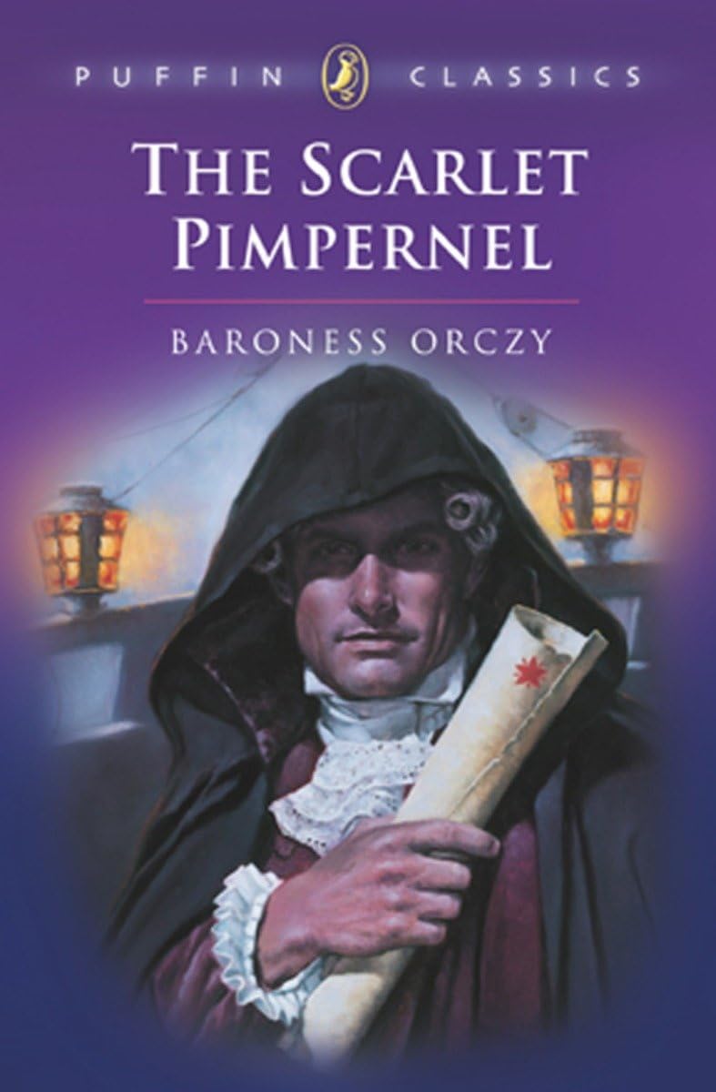 The Scarlet Pimpernel (Puffin Classics - the Essential Collection)