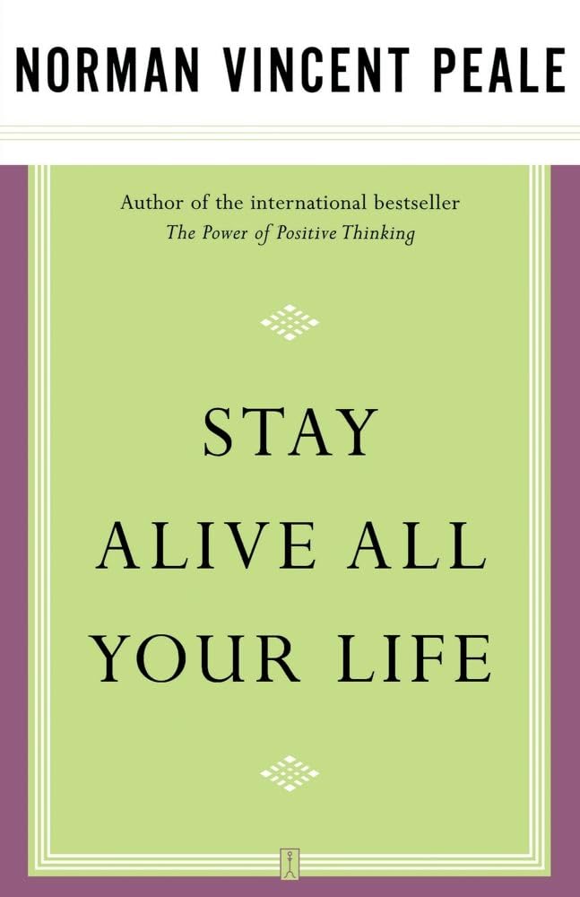 Stay alive all your life