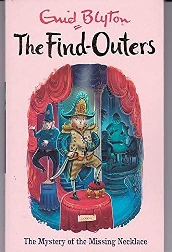 The Mystery Series (The Find-Outers) #05: The Mystery of the Missing Necklace