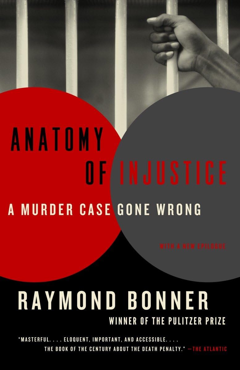 Anatomy of Injustice: a Murder Case Gone Wrong