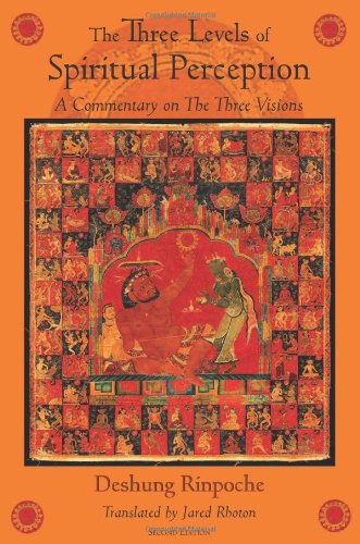 The three levels of spiritual perception: an oral commentary on the Three Visions (Snang gsum) of Ngorchen Konchog Lhundrub