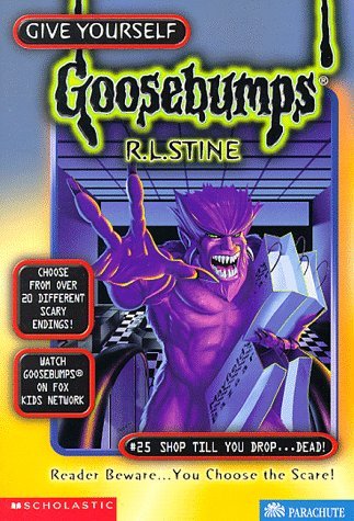 Give Yourself Goosebumps #25: Shop Till You Drop ... Dead