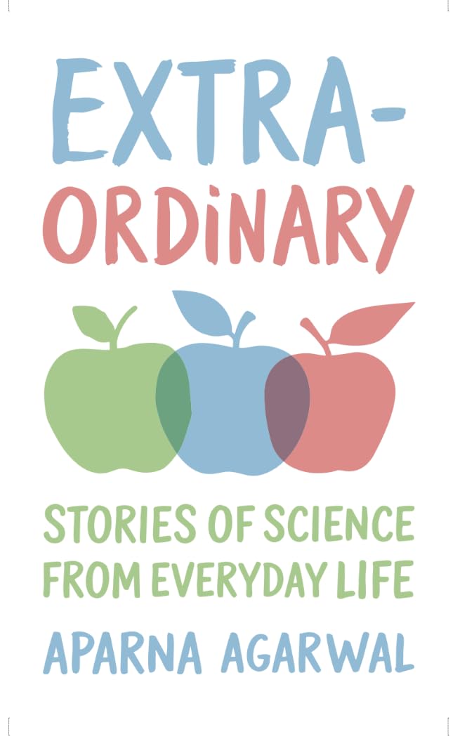 Extra-ordinary : Stories of Science From Everyday Life