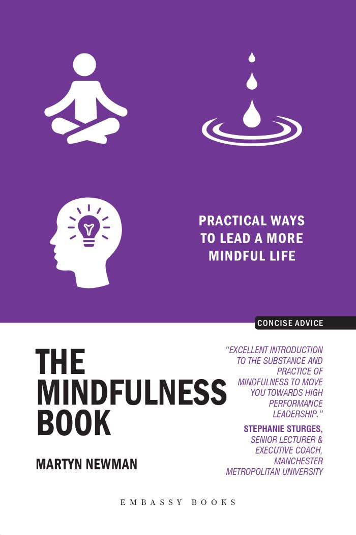 The Mindfulness Book:practical Ways to Lead a More Mindful Life