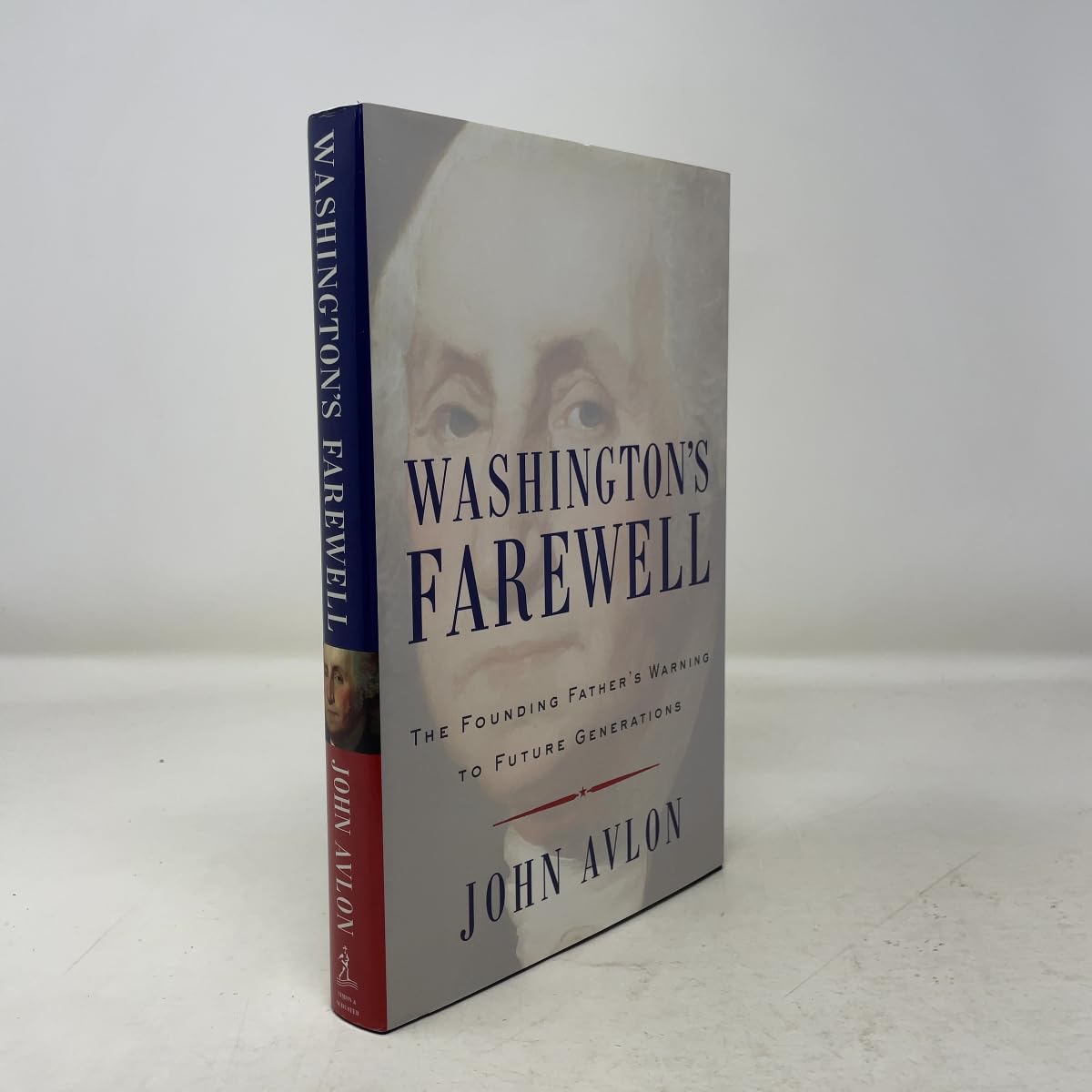 Washington's farewell: the founding father's warning to future generations
