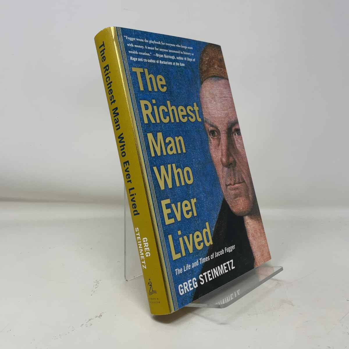 The richest man who ever lived: the life and times of Jacob Fugger