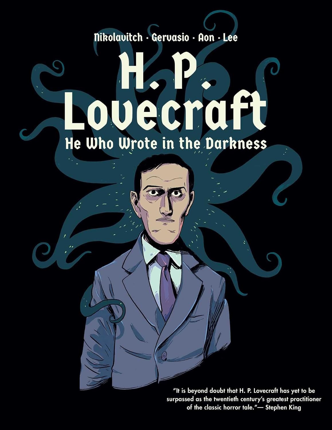 H. P. Lovecraft : He Who Wrote in the Darkness: A Graphic Novel