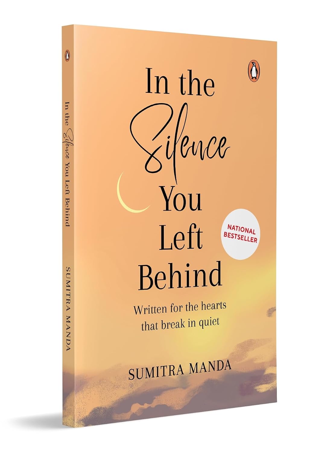 In the Silence You Leave Behind: Written for the Hearts That Break in Quiet