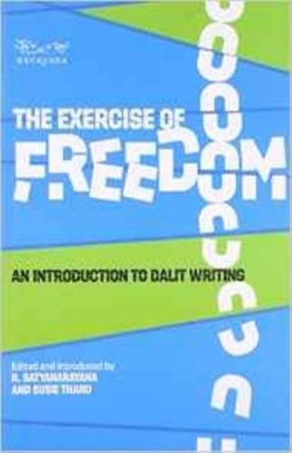 The exercise of freedom: an introduction to Dalit writing