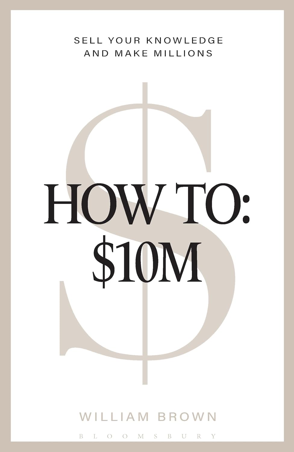How To: $10M