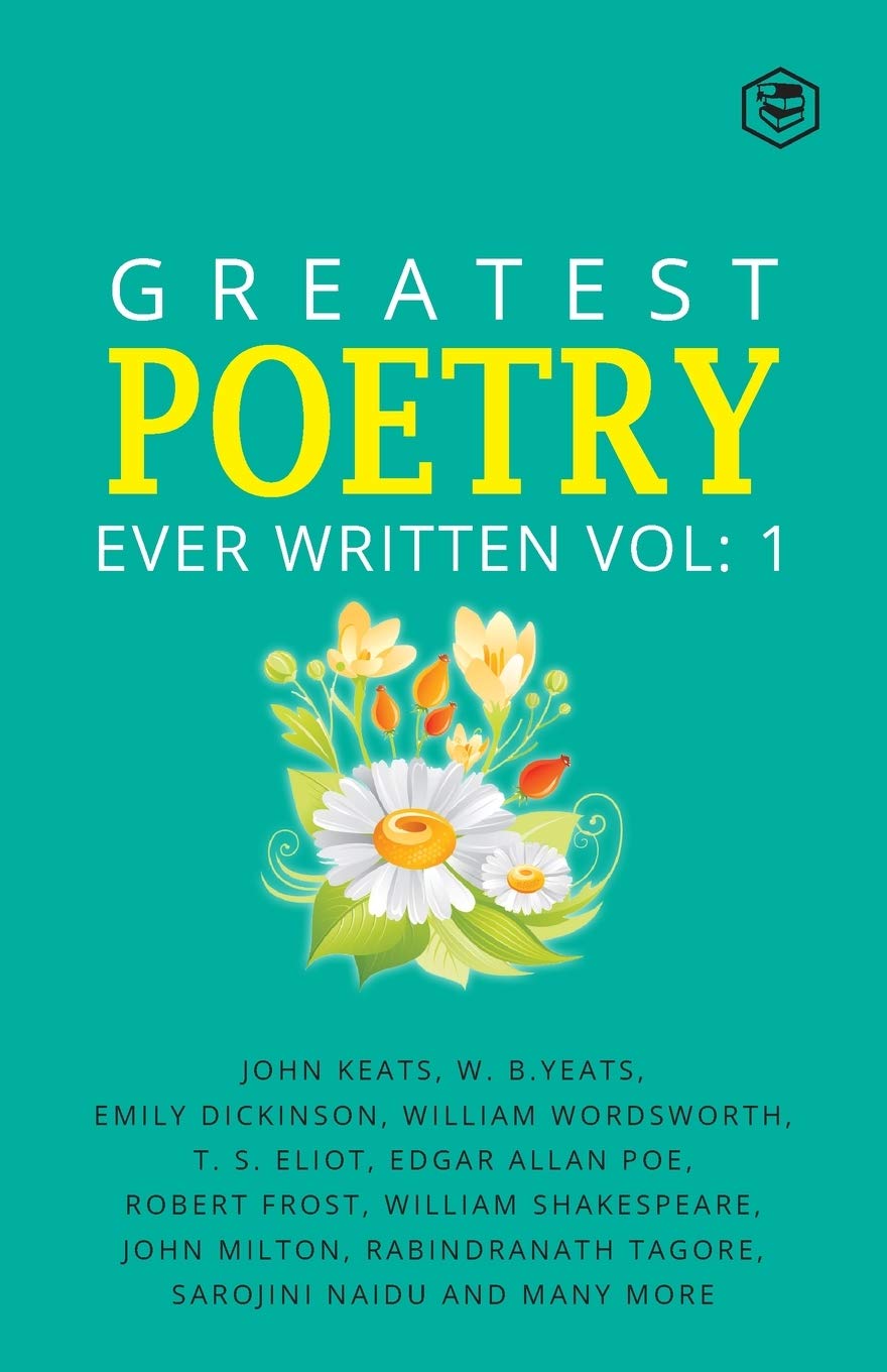 Greatest Poetry Ever Written Vol