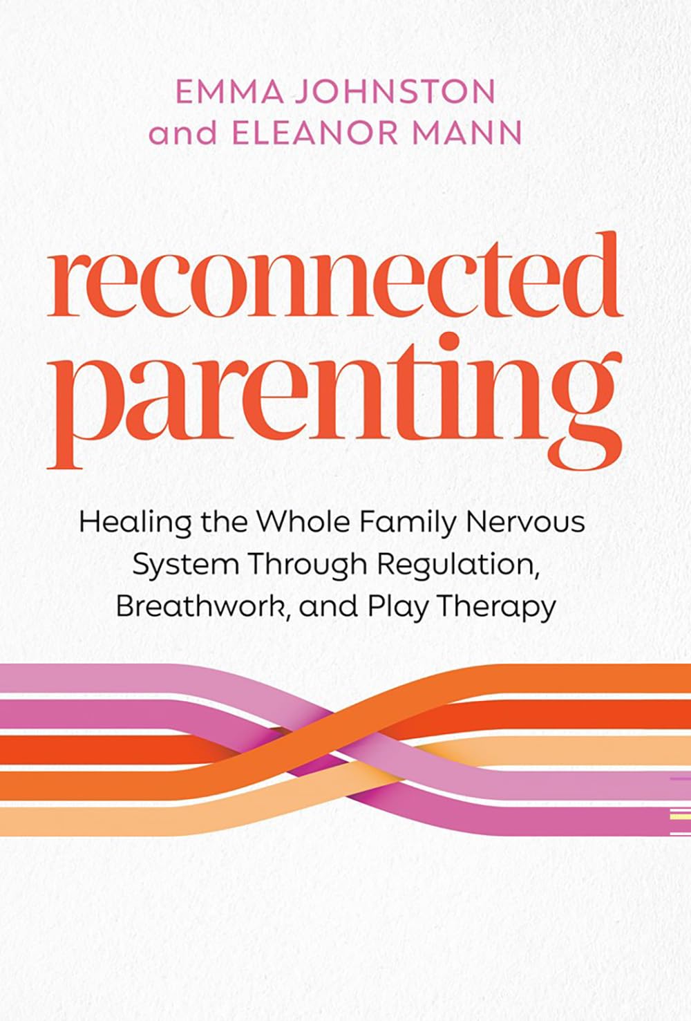 Reconnected Parenting