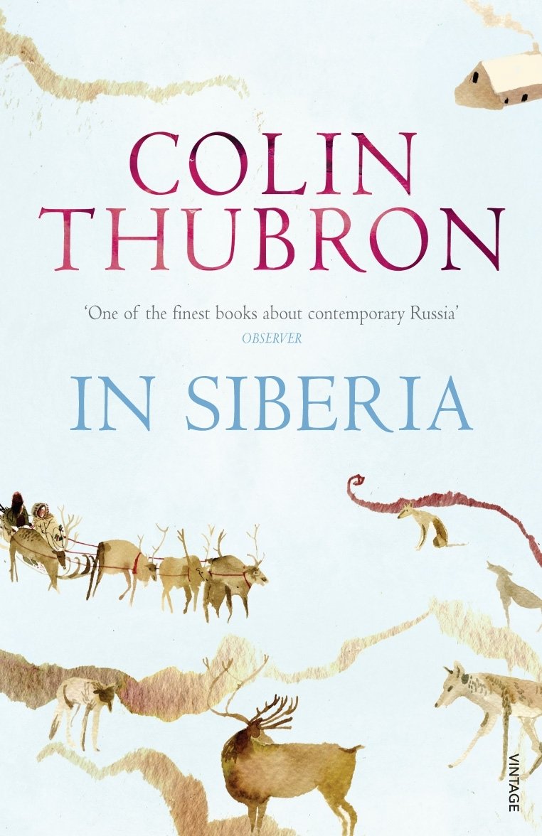 In Siberia Colin Thubron