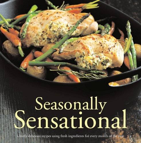 Weight Watchers seasonally sensational: utterly delicious recipes using fresh ingredients for every month of the year