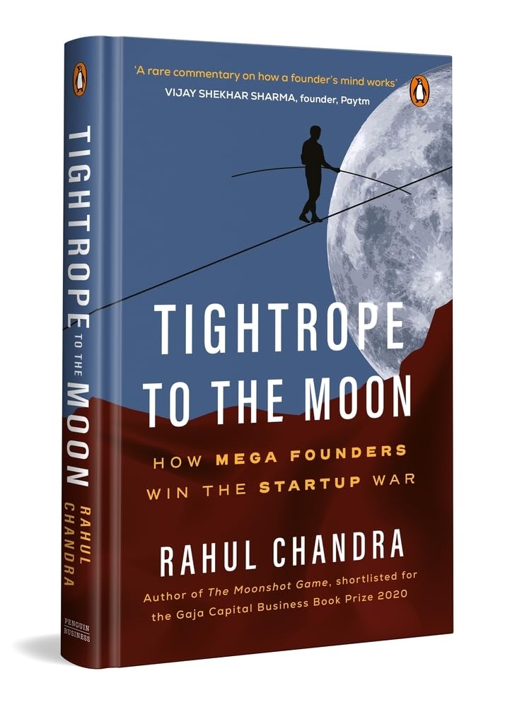 Tightrope to the Moon: How Mega Founders Think and Win the Start-Up War