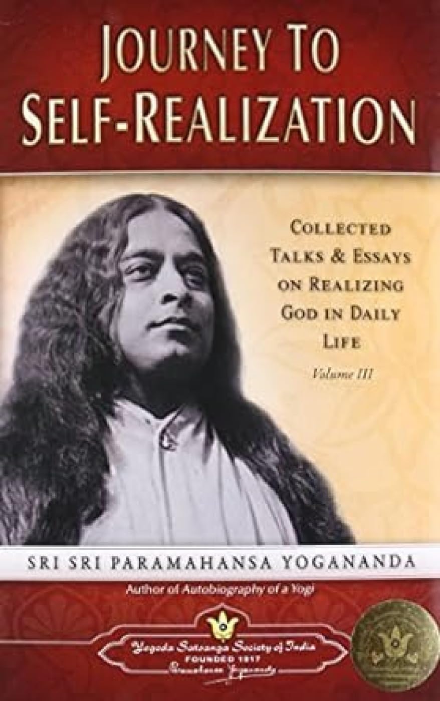 Journey to Self-realization: Collected Talks and Essays on Realizing God in Daily Life: 3