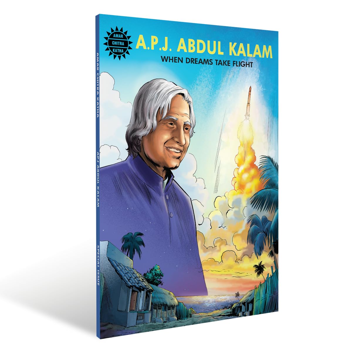 A.P.J. Abdul Kalam: when dreams take flight
