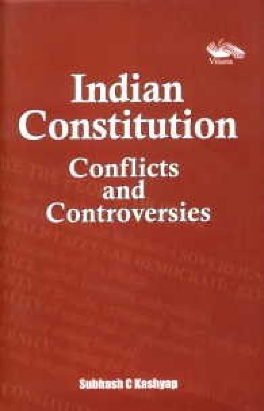 Indian Constitution: Conflicts and Controversies