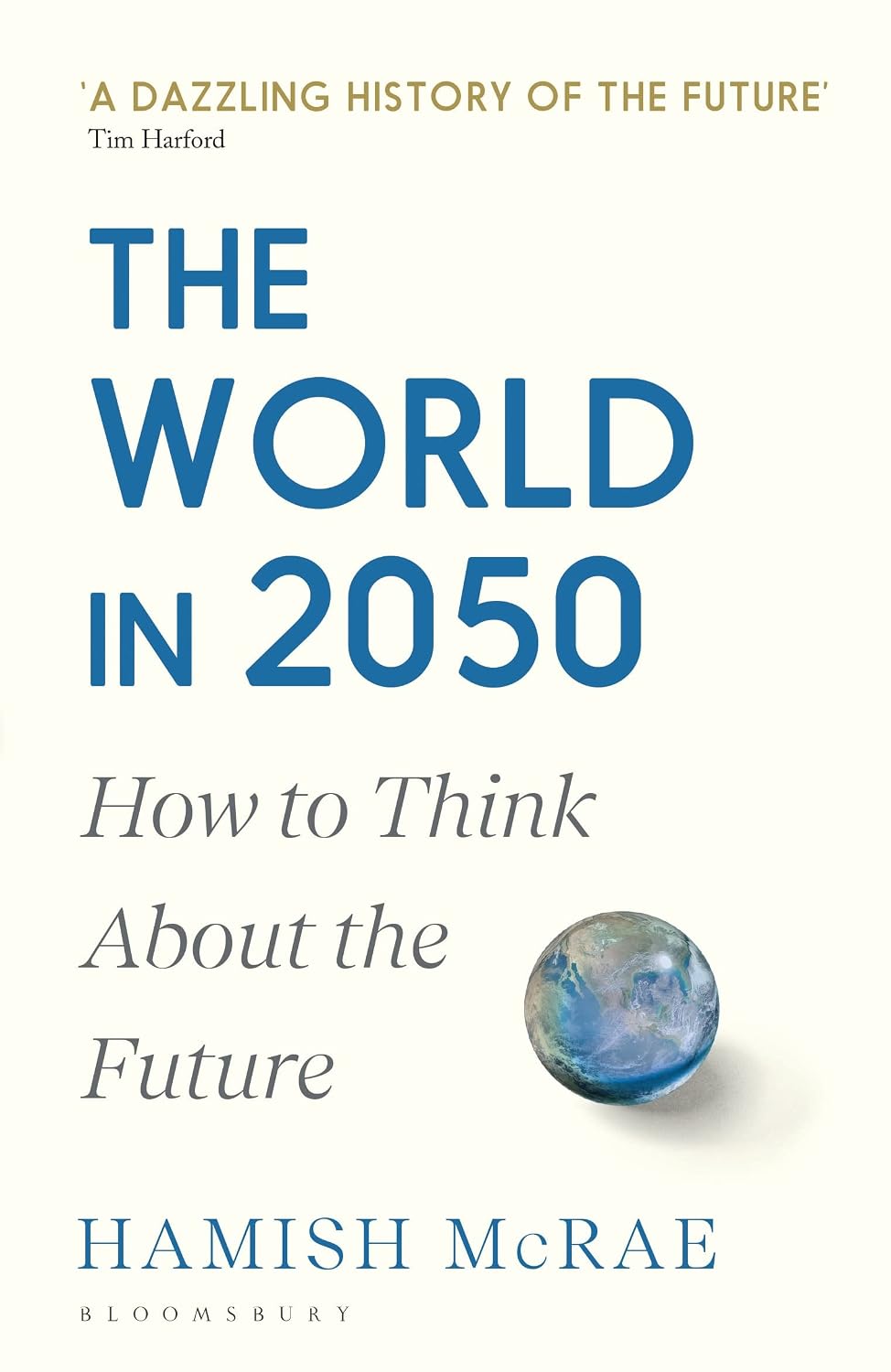 World In 2050: How to Think about the Future