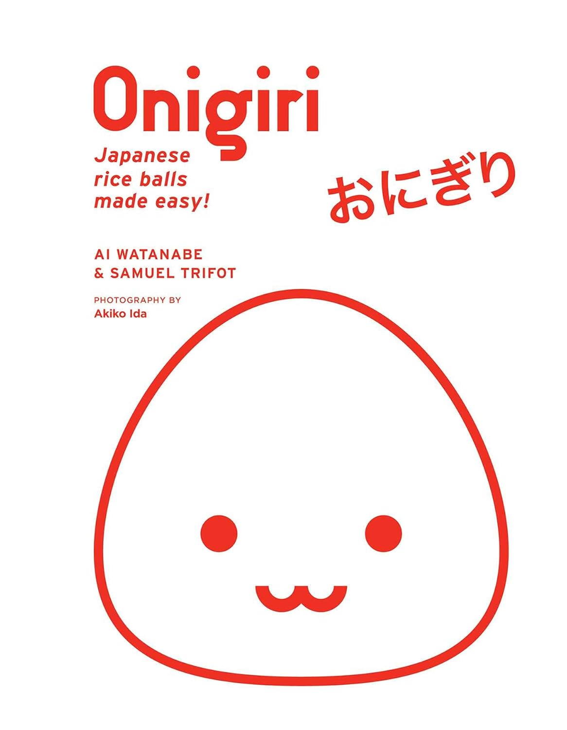 Onigiri: Japanese rice balls made easy!