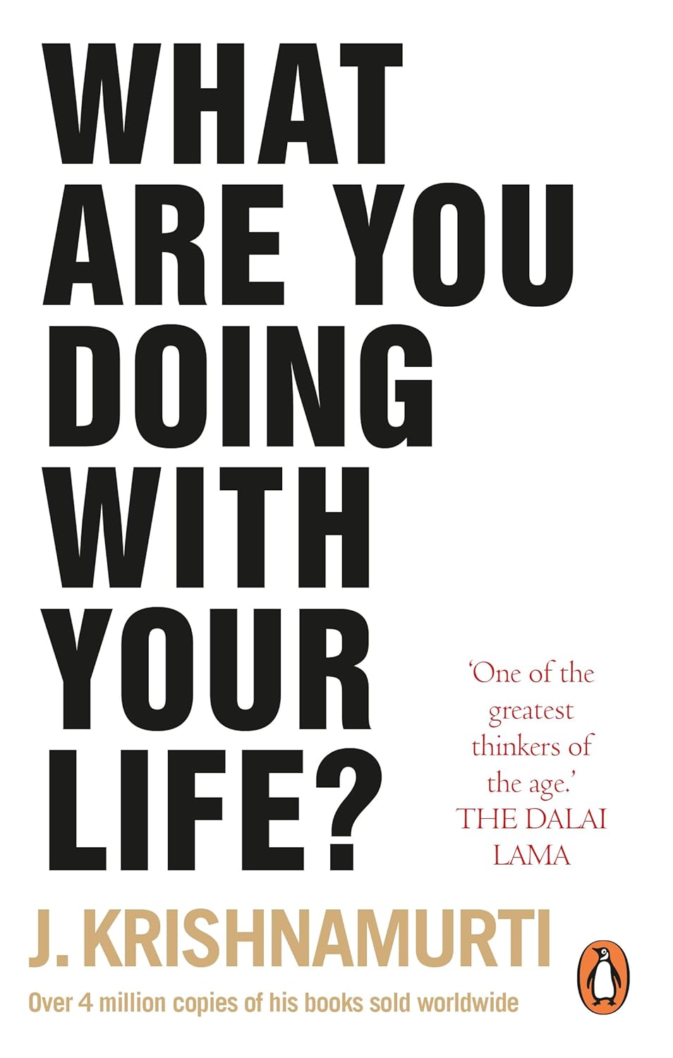 What Are You Doing with Your Life?
