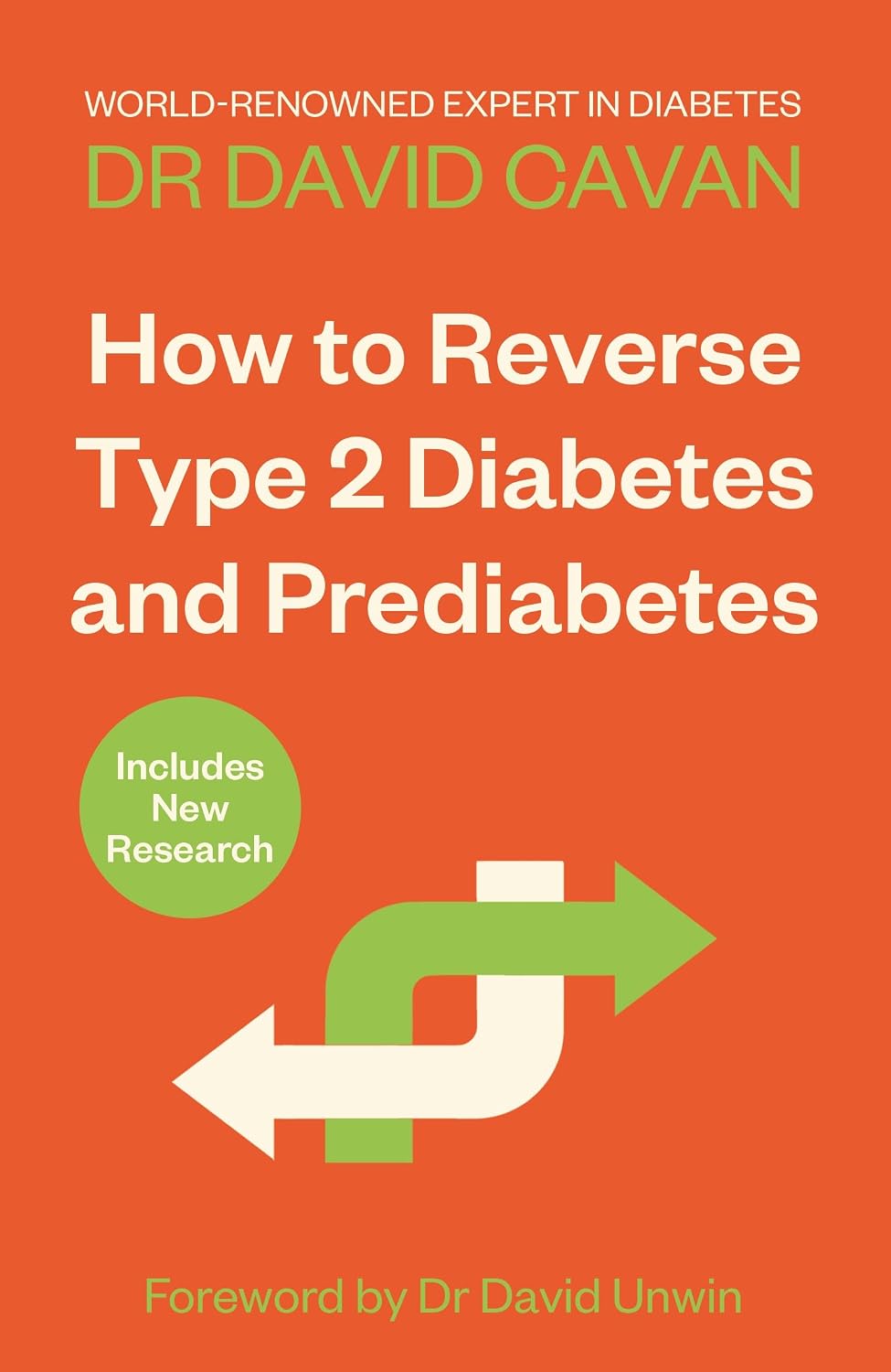 How to Reverse Type 2 Diabetes and Prediabetes: the Definitive Guide From the World-renowned Diabetes Expert