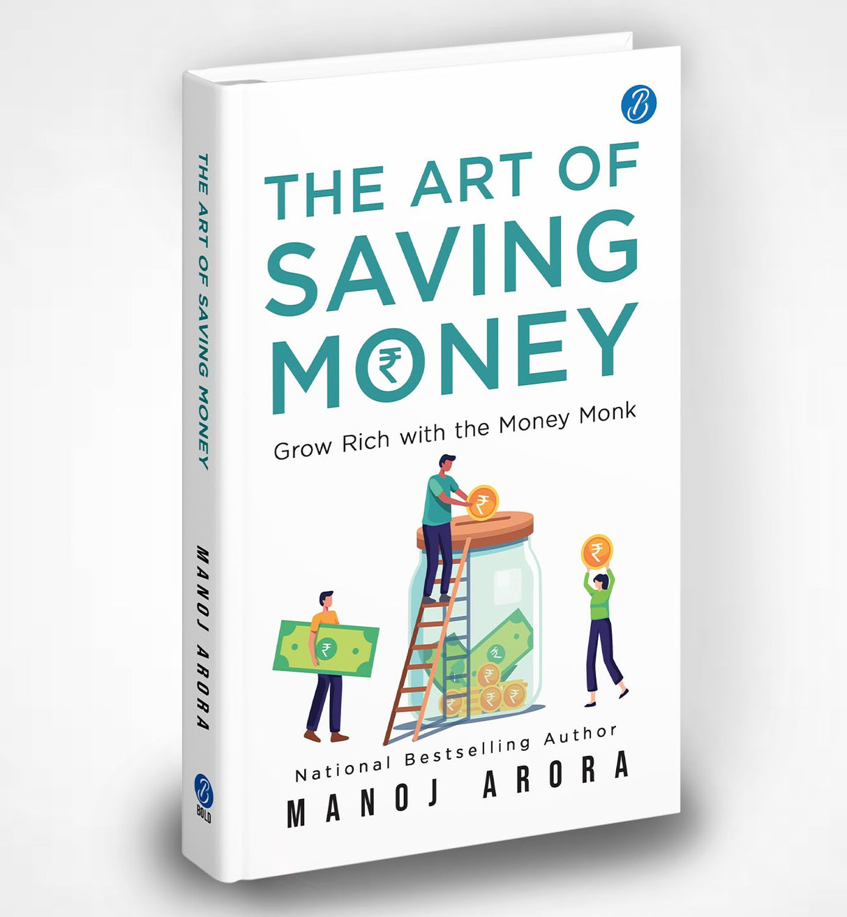 The Art of Saving Money: Grow Rich with the Money Monk